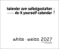 Preview: WHITE . WEISS BLANKOKALENDER . DIY . BASTEL . SELBSTGESTALTEN